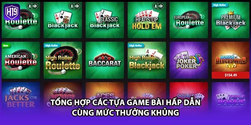 Tổng hợp các tựa game bài hấp dẫn cùng mức thưởng khủng